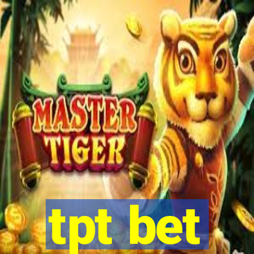 tpt bet